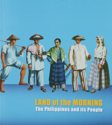 BOOK107: Land of Morning - The Philippines and its People